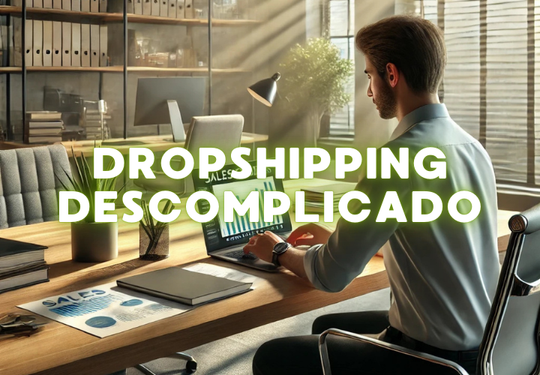 Dropshipping Descomplicado