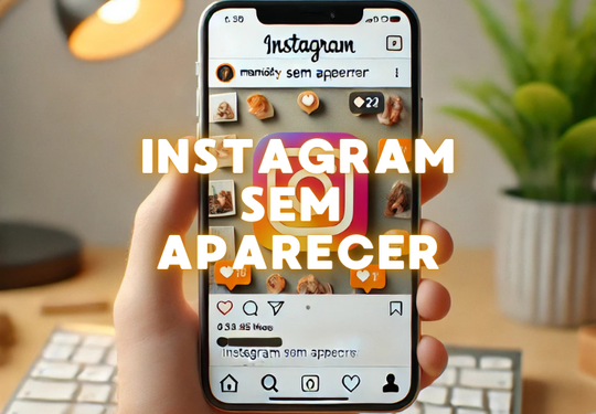 Instagram Sem Aparecer